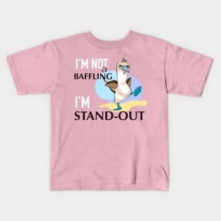 Be stand out! Kids T-Shirt